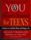 Go to record You, the owner's manual for teens : a guide to a healthy b...