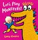 Go to record Let's play monsters!