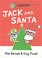 Go to record Jack and Santa