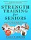 Go to record Strength training for seniors : increase your balance, sta...