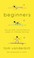 Go to record Beginners : the joy and transformative power of lifelong l...