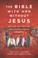 Go to record The Bible with and without Jesus : how Jews and Christians...