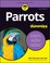 Go to record Parrots for dummies