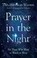 Go to record Prayer in the night : for those who work or watch or weep