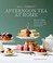 Go to record Afternoon tea at home : deliciously indulgent recipes for ...