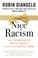 Go to record Nice racism : how progressive white people perpetuate raci...