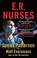 Go to record ER nurses : true stories from America's greatest unsung he...