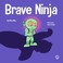 Go to record Brave ninja