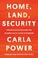 Go to record Home, land, security : deradicalization and the journey ba...