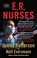 Go to record ER nurses true stories from America's greatest unsung heroes