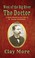 Go to record The doctor a novel based on the life of Dr. George Goodfel...