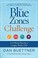 Go to record The Blue Zones challenge : a 4-week plan for a longer, bet...