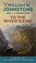 Go to record To the river's end  a novel of the American frontier