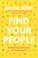 Go to record Find your people : building deep community in a lonely world