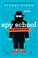 Go to record Spy School : the graphic novel