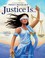 Go to record Justice is ... : a guide for youth truth seekers