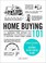 Go to record Home buying 101 : from mortgages and the MLS to making the...