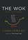 Go to record The wok : recipes and techniques