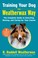 Go to record Training your dog the Weatherwax way : the complete guide ...