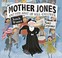 Go to record Mother Jones and her army of Mill Children