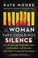 Go to record The woman they could not silence : one woman, her incredib...