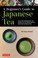 Go to record A beginner's guide to Japanese tea : selecting and brewing...