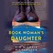 Go to record The book woman's daughter a novel