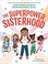 Go to record The superpower sisterhood