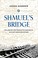 Go to record Shmuel's bridge : following the tracks to Auschwitz with m...