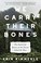 Go to record We carry their bones : the search for justice at the Dozie...