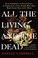 Go to record All the living and the dead : from embalmers to executione...