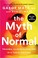 Go to record The myth of normal : trauma, illness & healing in a toxic ...