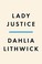 Go to record Lady justice : women, the law, and the battle to save Amer...