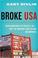 Go to record Broke, USA : from pawnshops to Poverty, Inc. : how the wor...