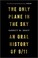 Go to record The only plane in the sky : an oral history of 9/11