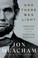 Go to record And there was light : Abraham Lincoln and the American str...