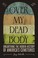 Go to record Over my dead body : unearthing the hidden history of Ameri...