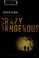 Go to record Crazy dangerous