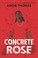 Go to record Concrete rose