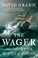 Go to record The Wager : a tale of shipwreck, mutiny, and murder