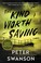 Go to record The kind worth saving a novel