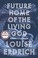 Go to record Future home of the living God : a novel