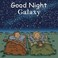 Go to record Good night galaxy