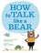 Go to record How to talk like a bear