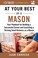 Go to record At your best as a mason : your playbook for building a suc...