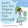 Go to record Don't let the pigeon drive the sleigh!