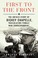 Go to record First to the front : the untold story of Dickey Chapelle, ...