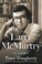 Go to record Larry McMurtry : a life