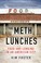 Go to record The meth lunches : food and longing in an American city