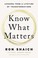 Go to record Know what matters : lessons from a lifetime of transformat...